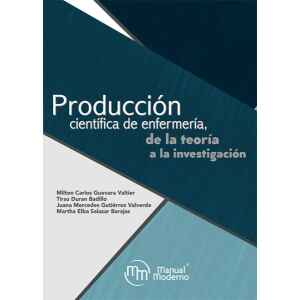 Guevara – Producción cientíﬁca de enfermería, de la teoría a la investigación 1 Ed. 2020