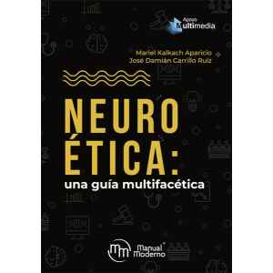 Kalkach – Neuroética: Una guía multifacética 1 Ed. 2020