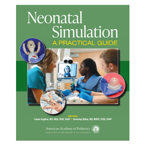 AAP – Neonatal Simulation A Practical Guide 1 Ed. 2021
