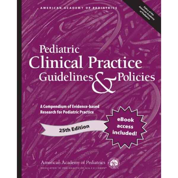 AAP - Pediatric Clinical Practice Guidelines & Policies 25 Ed. 2025