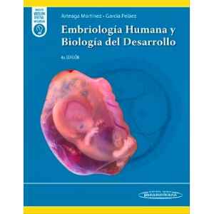 Arteaga – Embriología Humana y Biología del Desarrollo 4 Ed. 2025 (Incluye Ebook)
