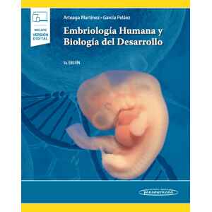 Arteaga – Embriología Humana y Biología del Desarrollo 3 Ed. 2021 (Incluye Ebook)