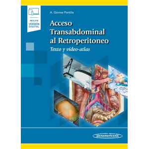Gómez – Acceso Transabdominal al Retroperitoneo. Texto y Vídeo-atlas 1 Ed. 2021 (Incluye Ebook)