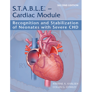 AAP – S.T.A.B.L.E: Cardiac Module/ Recognition and Stabilization of Neonates With Severe CHD 2 Ed. 2021