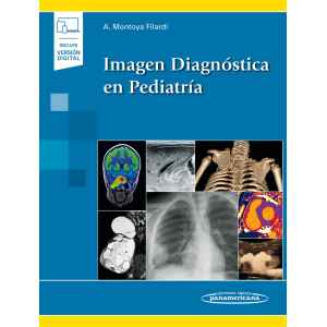 Montoya – Imagen Diagnóstica en Pediatría 1 Ed. 2021 (Incluye Ebook)