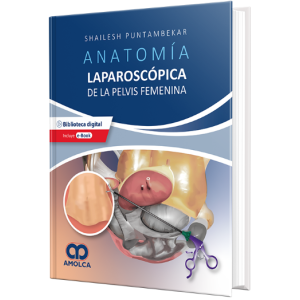 Puntambekar – Anatomía Laparoscópica de la Pelvis Femenina: Principios Quirúrgicos Aplicados 1 Ed. 2021 (Incluye Ebook)