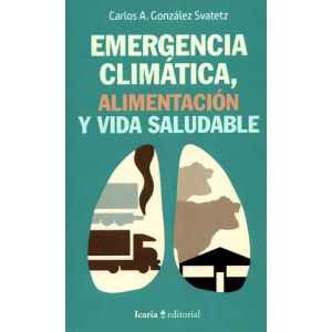 González – Emergencia Climática, Alimentación y Vida Saludable 1 Ed. 2020