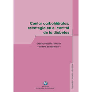 Posada – Contar carbohidratos: estrategia en el control de la diabetes 1 Ed. 2020