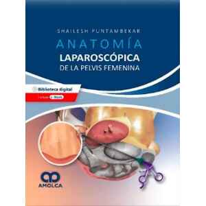 Puntambekar – Anatomía Laparoscópica de la Pelvis Femenina 1 Ed. 2021 (Incluye Ebook)