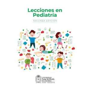 Rojas – Lecciones de Pediatría 2 Ed. 2021