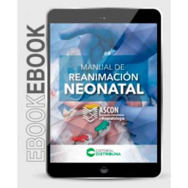 ASCON - Ebook Manual de Reanimación Neonatal 1 Ed. 2022