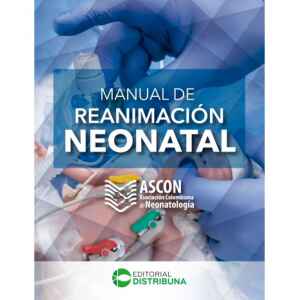 ASCON – Manual de Reanimación Neonatal 1 Ed. 2022