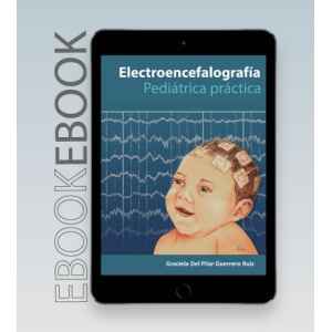 Guerrero – Ebook Electroencefalografía pediátrica practica 1 Ed. 2021