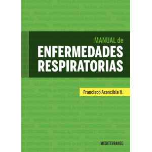 Arancibia – Manual de Enfermedades Respiratorias 1 Ed. 2020