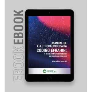 Diaz – Ebook Manual de Electrocardiografía Código EFRAHIN: La clave para la interpretación del electrocardiograma 1 Ed. 2022