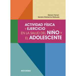 Ferrrari – Actividad Física y Ejercicio en la Salud del Niño y el Adolescente 1 Ed. 2021