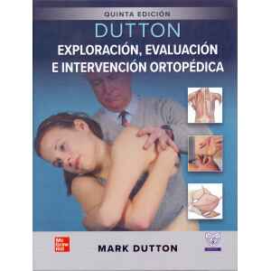Dutton – Exploración, Evaluación e Intervención Ortopédica 5 Ed. 2022