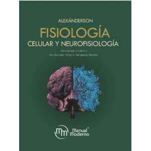 Alexánderson – Fisiología celular y neurofisiología 1 Ed. 2022