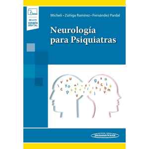 Micheli – Neurología para Psiquiatras 1 Ed. 2022