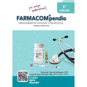 Ramos – FARMACOMpendio: Medicamentos Adultos y Pediátricos 6 Ed. 2026