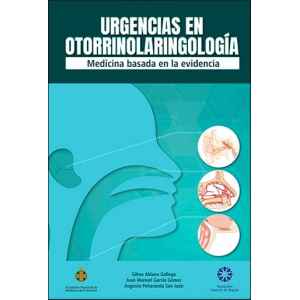 Aldana – Urgencias en Otorrinolaringología:  Medicina basada en la evidencia 1 Ed. 2022