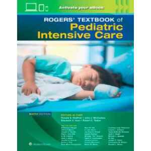 Rogers’ – Textbook of Pediatric Intensive Care 6 Ed. 2024