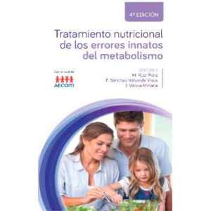 Ruíz – Tratamiento Nutricional de los Errores Innatos del Metabolismo 4 Ed. 2024