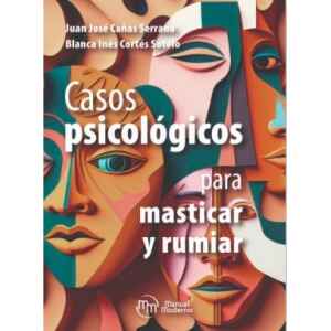Cañas – Casos Psicológicos para Masticar y Rumiar 1 Ed. 2023