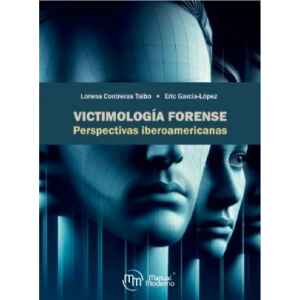 Contreras – Victimología Forense: Perspectivas Iberoamericanas 1 Ed. 2024