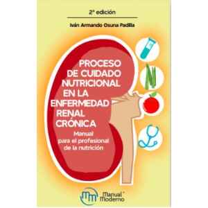 Osuna – Proceso de Cuidado Nutricional en la Enfermedad Renal Crónica 2 Ed. 2023