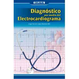 López – Diagnóstico por Medio del Electrocardiograma 1 Ed. 2025