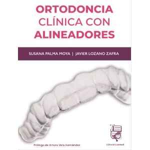 Palma – Ortodoncia Clínica con Alineadores 1 Ed. 2022
