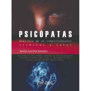 Sánchez – Psicópatas Análisis de un Comportamiento Criminal y Letal 1 Ed. 2024