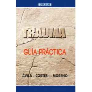 Ávila – Trauma Guía Práctica 1 Ed. 2025