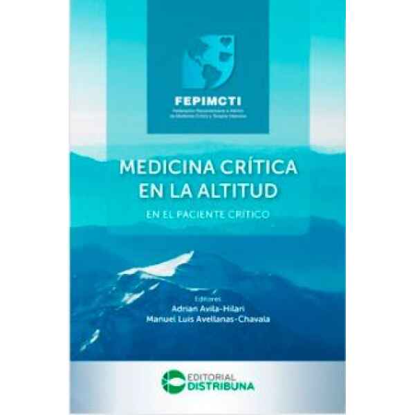 Ávila - Medicina Crítica en la Altitud en el Paciente Crítico 1 Ed. 2025