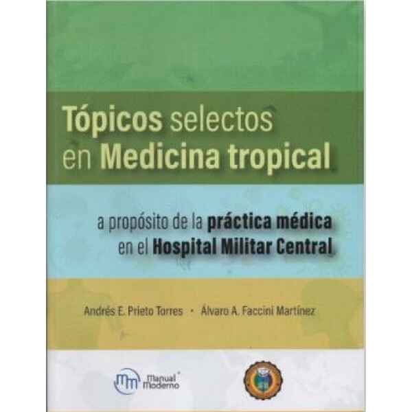 Prieto - Tópicos selectos en Medicina tropical 1 Ed. 2025