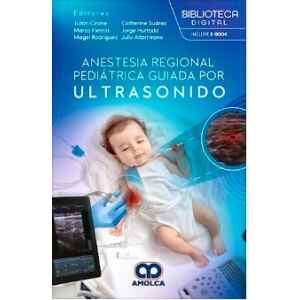 Cirone – Anestesia Regional Pediátrica Guiada por Ultrasonido 1 Ed. 2024