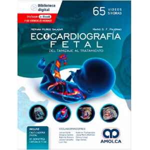 Palermo – Ecocardiografía Fetal: Del Tamizaje al Tratamiento 1 Ed. 2023