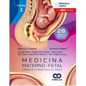 Palermo – Medicina Materno Fetal: Ciencia y práctica clínica Tomo I, 1 Ed. 2024