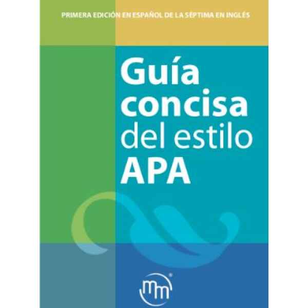 APA - Guía Concisa del Estilo APA 1 Ed. 2025