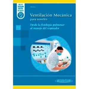 Herrera – Ventilación Mecánica para Noveles: Desde la fisiología pulmonar al manejo del respirador 1 Ed. 2025