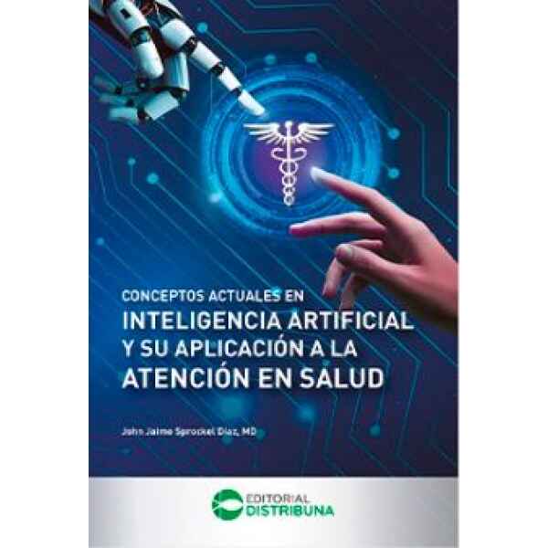 Sprockel - Conceptos Actuales en Inteligencia Artificial y su Aplicación a la Atención en Salud 1 Ed. 2026