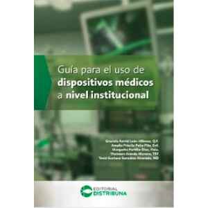 León – Guía Para el Uso de Dispositivos Médicos a Nivel Institucional 1 Ed. 2026