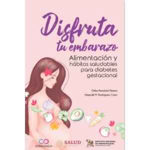 Perichart – Disfruta tu Embarazo Alimentación y Hábitos Saludables para Diabetes Gestacional 1 Ed. 2025