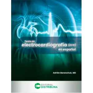 Baranchuk – Texto de Electrocardiografía (ECG) en español 1 Ed. 2026