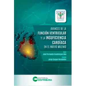 Guadalajara – Avances de la Función Ventricular y la Insuficiencia Cardíaca en el Nuevo Milenio 1 Ed. 2026