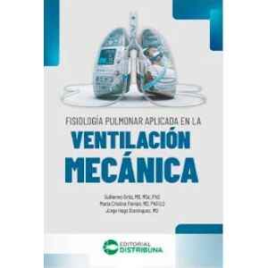 Ortiz – Fisiología Pulmonar Aplicada en la Ventilación Mecánica 1 Ed. 2026