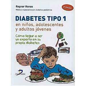 Hanas – Diabetes tipo 1: En niños, adolescentes y adultos jóvenes 2 Ed. 2010