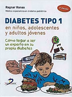 Hanas - Diabetes tipo 1: En niños, adolescentes y adultos jóvenes 2 Ed. 2010