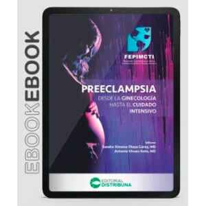 Olaya – Ebook Preeclampsia desde la Ginecología Hasta el Cuidado Intensivo 1 Ed. 2026